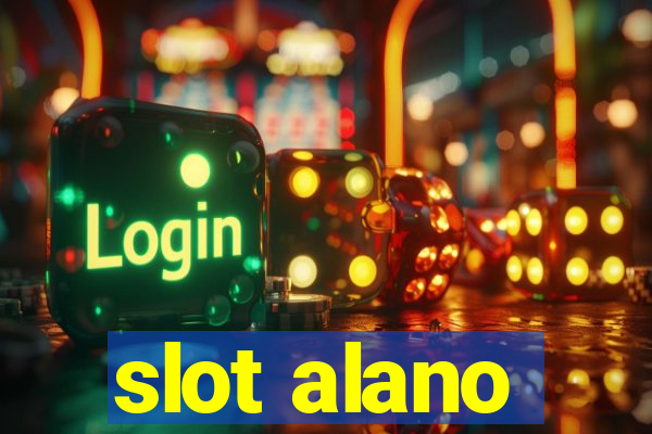 slot alano