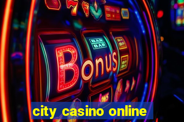 city casino online