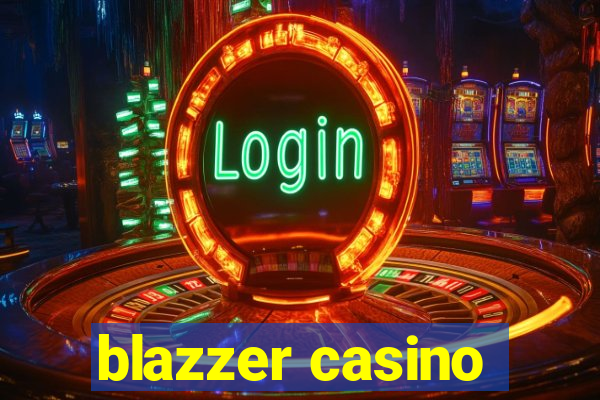 blazzer casino