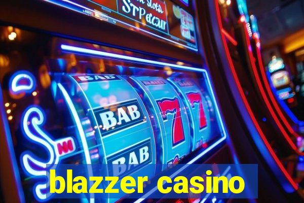 blazzer casino