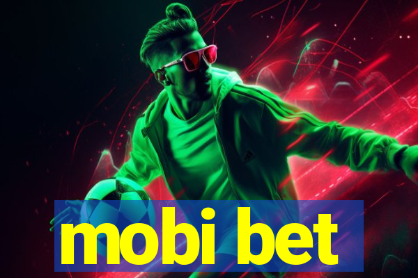 mobi bet