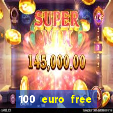 100 euro free casino bonus