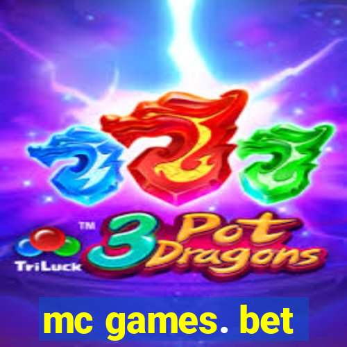 mc games. bet