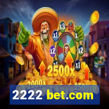 2222 bet.com