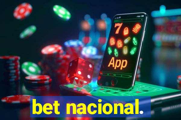 bet nacional.