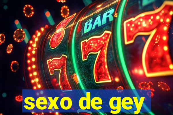 sexo de gey