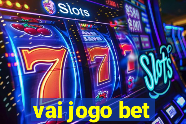 vai jogo bet