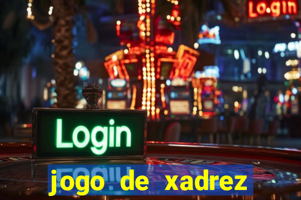 jogo de xadrez online gratis