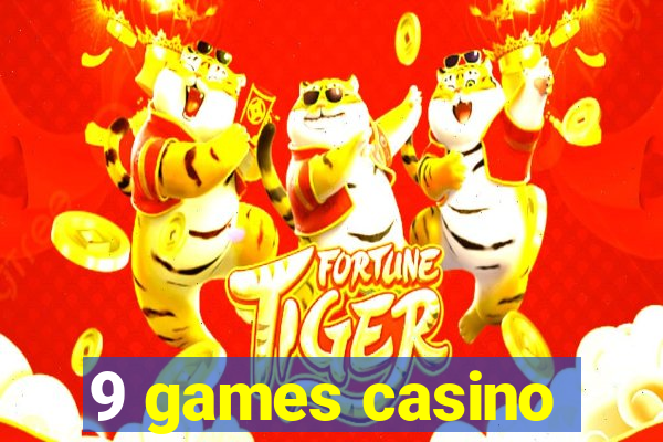 9 games casino