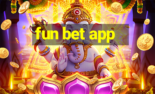 fun bet app