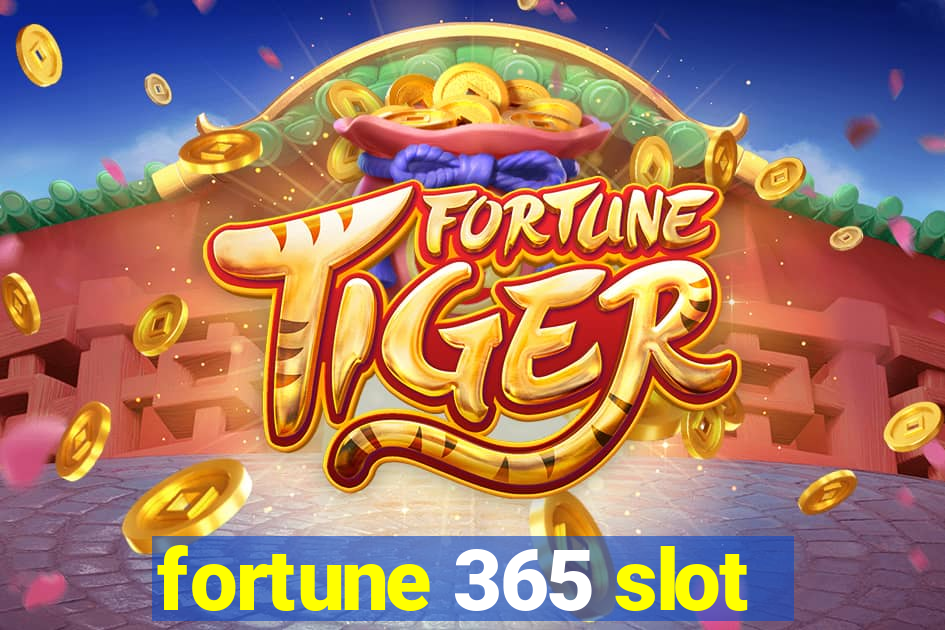 fortune 365 slot