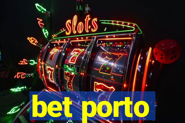 bet porto