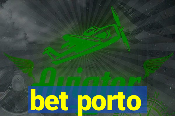 bet porto