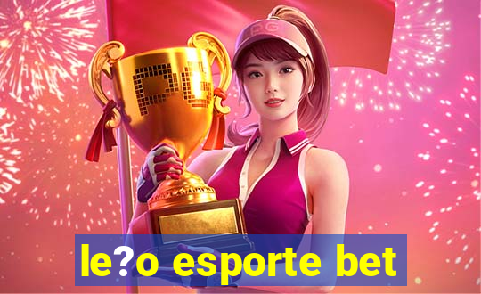 le?o esporte bet