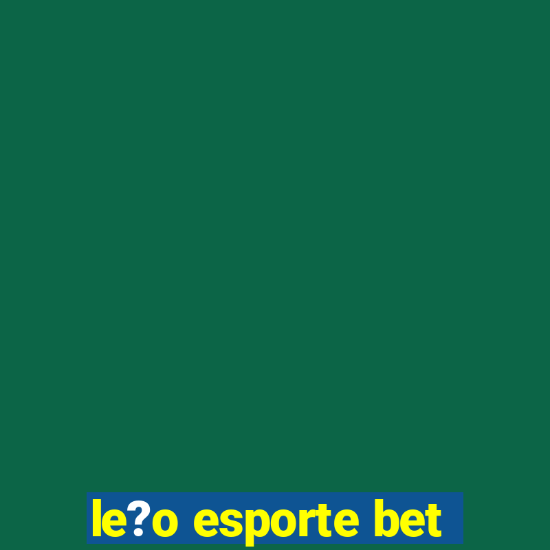 le?o esporte bet