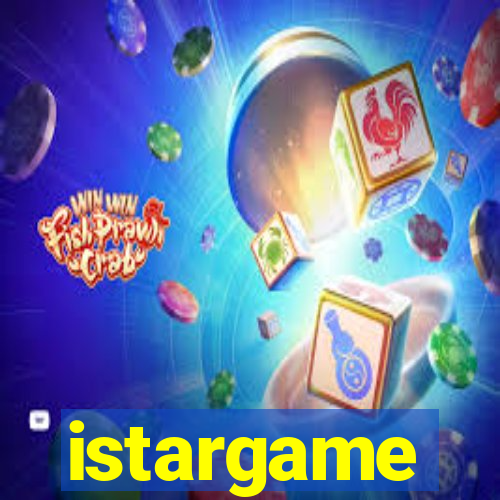 istargame