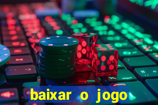 baixar o jogo candy crush