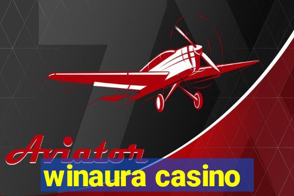 winaura casino