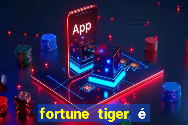 fortune tiger é legalizado no brasil