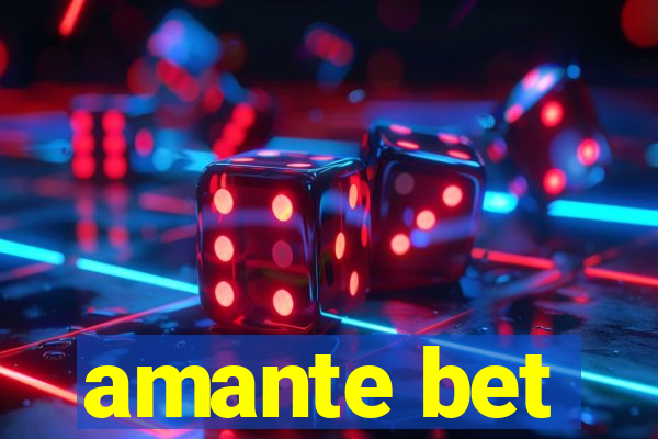 amante bet