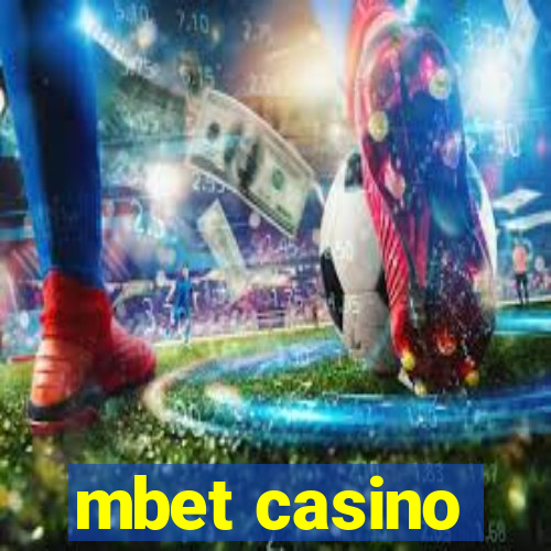 mbet casino