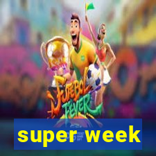 super week