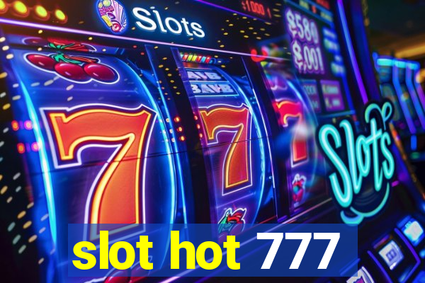 slot hot 777