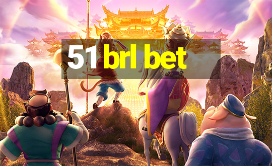 51 brl bet