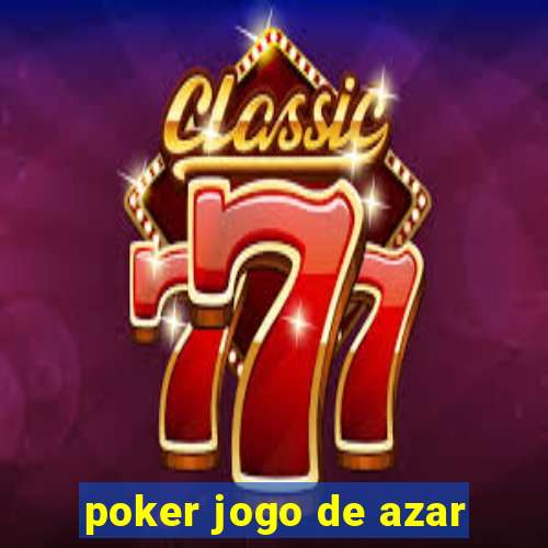 poker jogo de azar