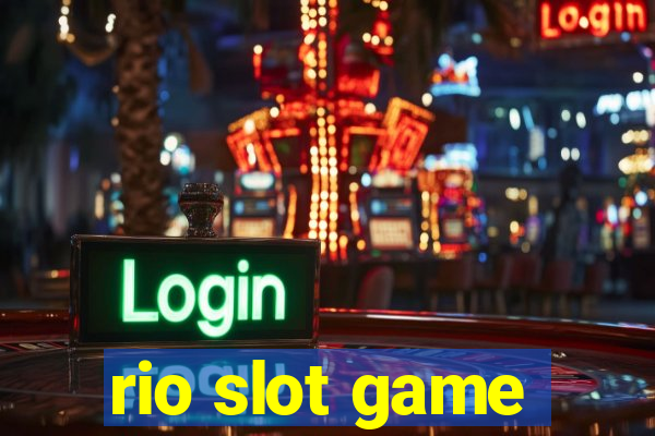 rio slot game