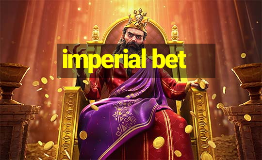 imperial bet