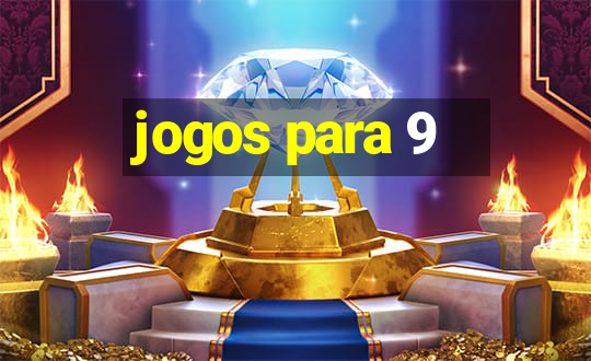 jogos para 9