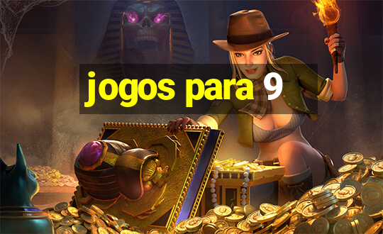 jogos para 9