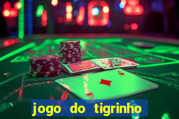 jogo do tigrinho big win