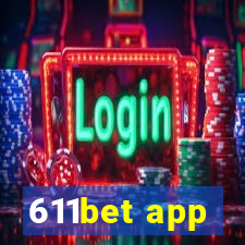 611bet app