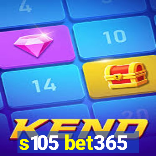 s105 bet365