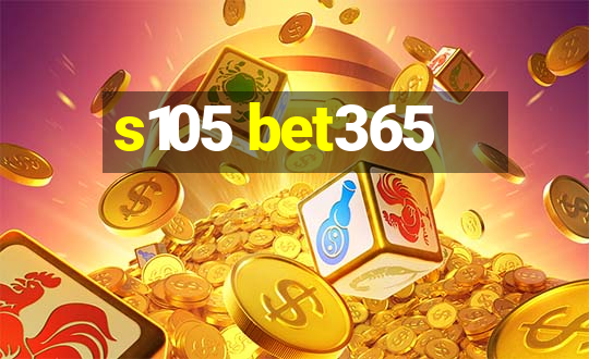 s105 bet365