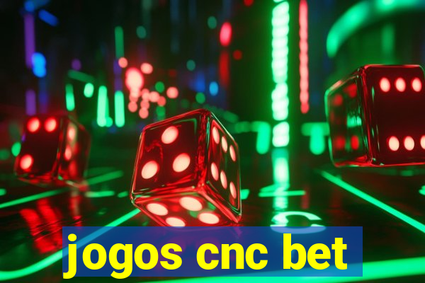 jogos cnc bet