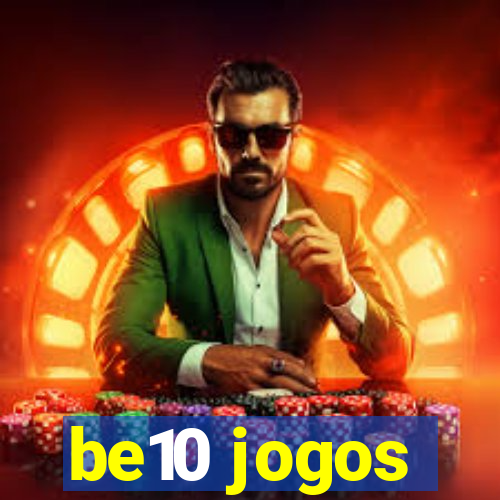 be10 jogos