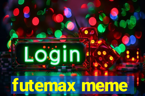 futemax meme