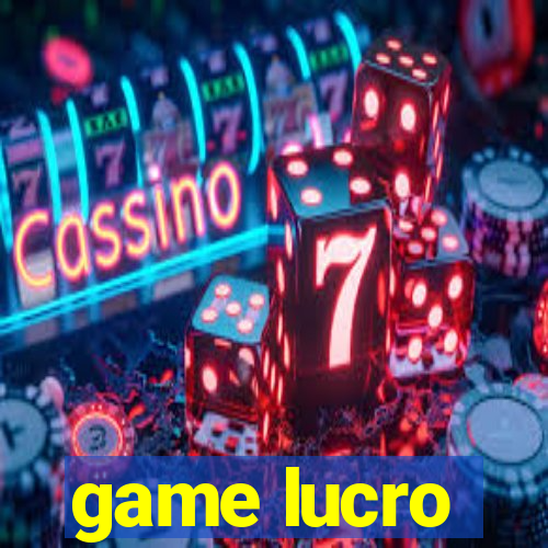 game lucro