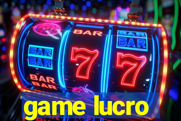 game lucro