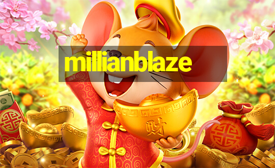 millianblaze