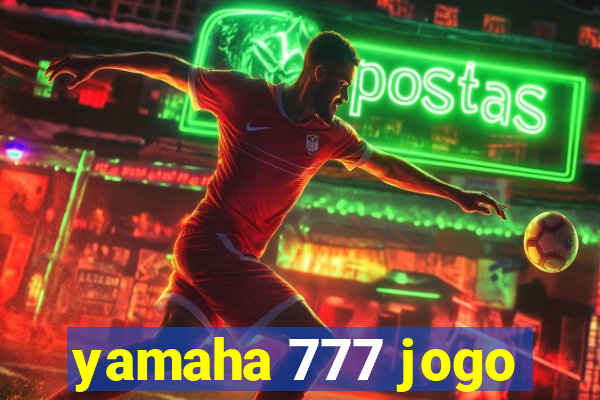 yamaha 777 jogo