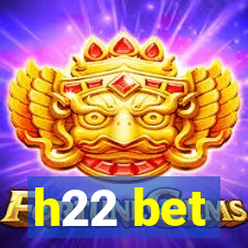 h22 bet