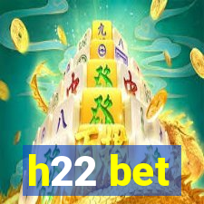 h22 bet