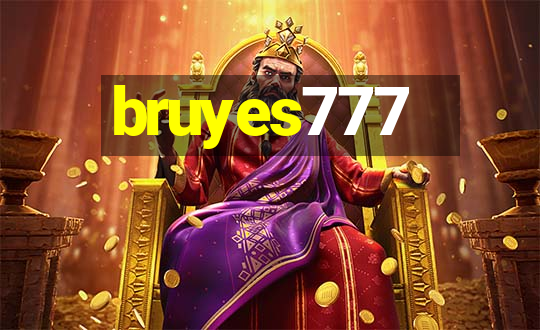 bruyes777