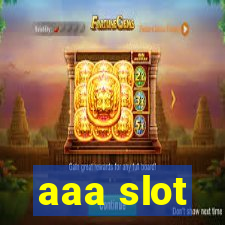 aaa slot