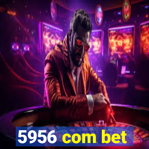 5956 com bet