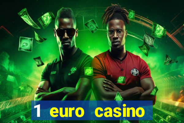 1 euro casino bonus 2020